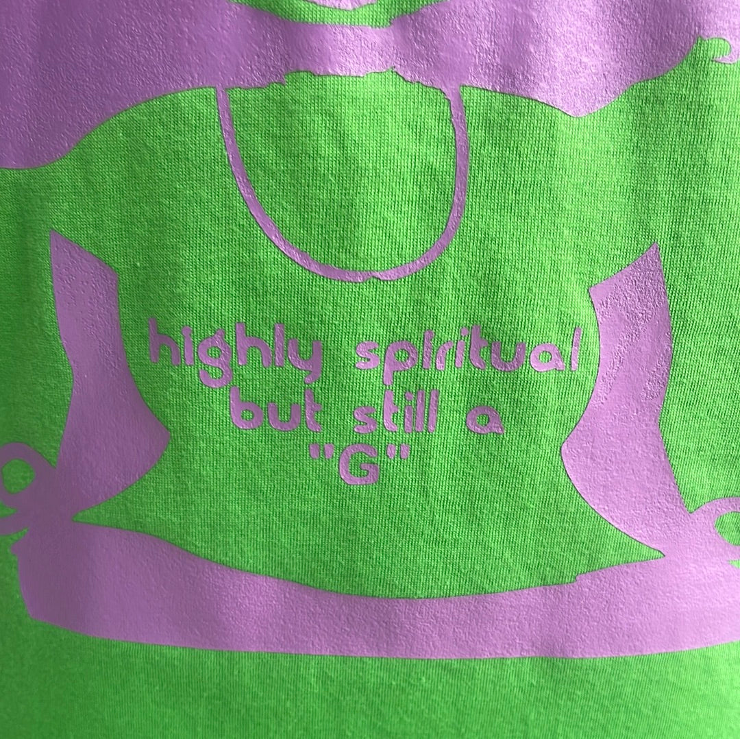 Highly Spiritual but Still an OG