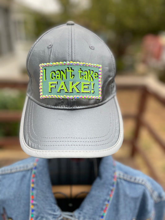 I can’t take fake!